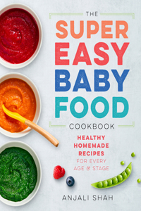 Super Easy Baby Food Cookbook