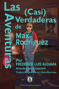 Aventuras (Casi) Verdaderas De Max Rodriguez