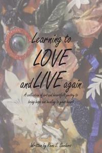Learning to Love and Live Again