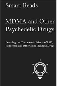 MDMA and Other Psychedelic Drugs