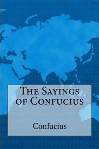 The Sayings of Confucius