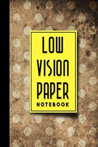 Low Vision Paper Notebook