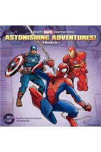 Astonishing Adventures! Lib/E