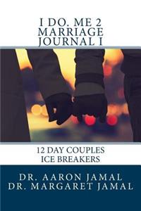 I Do Me 2 Marriage Journal 1