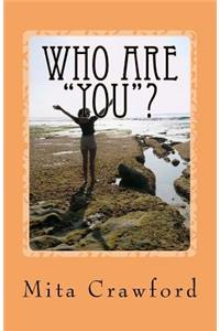 Who Are "YOU"?