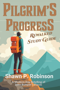 Pilgrim's Progress Rewalked