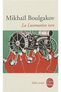 La Locomotive Ivre Et Autres Nouvelles