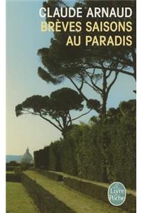 Breves Saisons Au Paradis