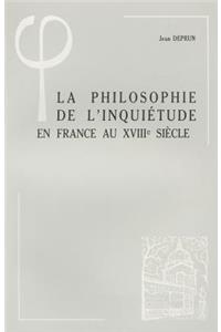 La Philosophie de l'Inquietude En France Au Xviiie Siecle