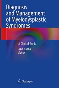 Diagnosis and Management of Myelodysplastic Syndromes