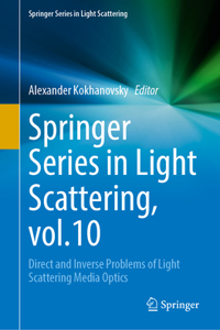 Springer Series in Light Scattering, Volume 10