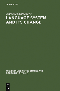 Language System and Its Change: On Theory and Testability