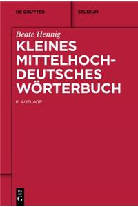Kleines Mittelhochdeutsches Worterbuch