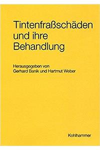 Tintenfrassschaden Und Ihre Behandlung