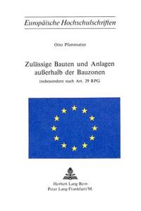 Zulaessige Bauten und Anlagen ausserhalb der Bauzonen: Insbesondere Nach Art. 29 RPG