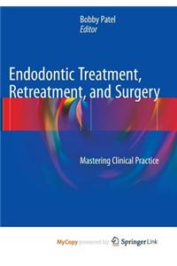 Endodontic Treatment, Retreatment, and Surgery