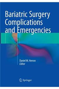 Bariatric Surgery Complications and Emergencies