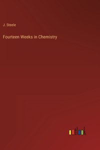 Fourteen Weeks in Chemistry