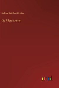 Die Pilatus-Acten