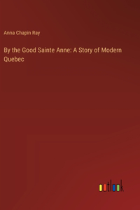 By the Good Sainte Anne