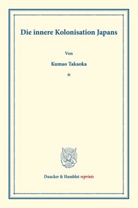 Die Innere Kolonisation Japans
