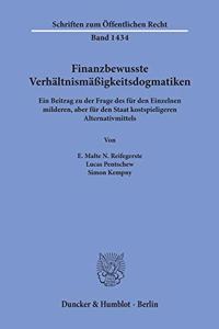 Finanzbewusste Verhaltnismassigkeitsdogmatiken