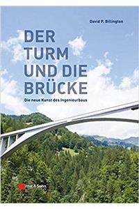 Der Turm und die Brucke - Die neue Kunst des Ingenieurbaus