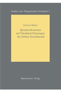 Spruchvorkommen Auf Totenbuch-Textzeugen Der Dritten Zwischenzeit