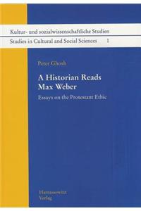 Historian Reads Max Weber