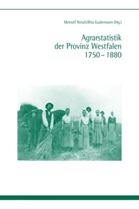Agrarstatistik Der Provinz Westfalen 1750-1880