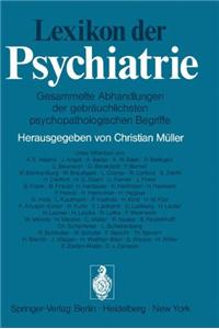 Lexikon Der Psychiatrie: Gesammelte Abhandlungen Der Gebr Uchlichsten Psychopathologischen Begriffe