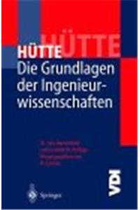 H Tte: Die Grundlagen Der Ingenieurwissenschaften