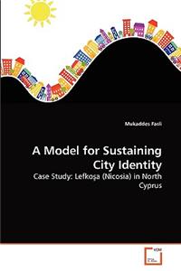 Model for Sustaining City Identity