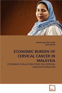 Economic Burden of Cervical Cancer in Malaysia