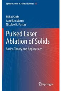 Pulsed Laser Ablation of Solids