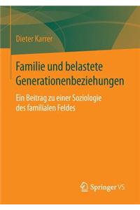 Familie und belastete Generationenbeziehungen