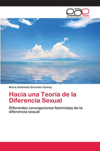 Hacia una Teoría de la Diferencia Sexual