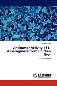 Antitumor Activity of L-Asparaginase from Chicken liver