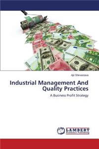 Industrial Management And Quality Practices