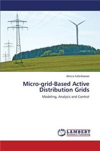 Micro-grid-Based Active Distribution Grids