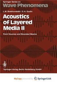 Acoustics of Layered Media II