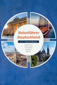 Reiseführer Deutschland - 4 in 1 Sammelband