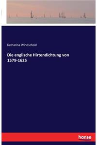 Die englische Hirtendichtung von 1579-1625