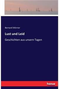 Lust und Leid