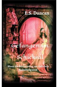 Gefangen im Schicksal