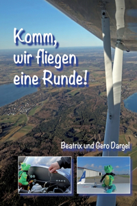 Komm, wir fliegen eine Runde