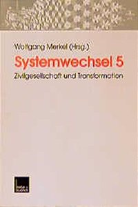 Systemwechsel 5: Zivilgesellschaft Und Transformation