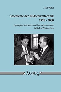 Geschichte Der Bildschirmtechnik 1970 - 2000