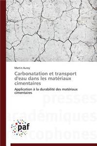 Carbonatation Et Transport d'Eau Dans Les Matériaux Cimentaires