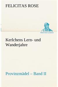 Kerlchens Lern- Und Wanderjahre